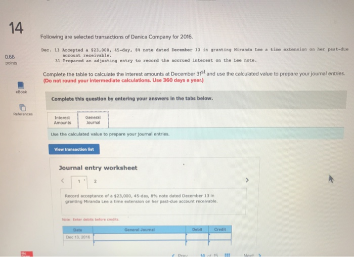 C2 0.66 points Following are selected transactions of Danica Company for 2016