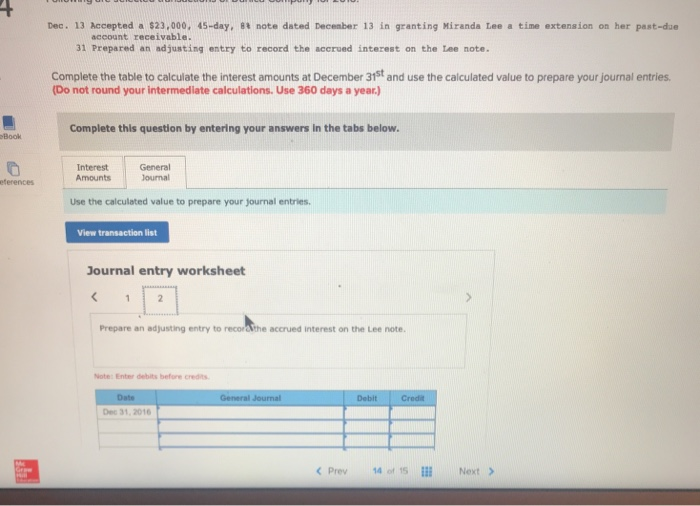 Dec. 13 Accepted a $23,000, 45-day, 8t note dated December 13 in