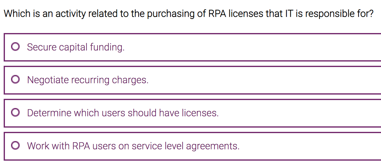 It is cheap to implement. Which team manages and supports RPA integration
