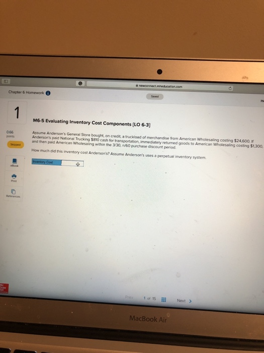  Chapter 6 Homework M6-5 Evaluating Inventory Cost Components [LO 6-3) Assume