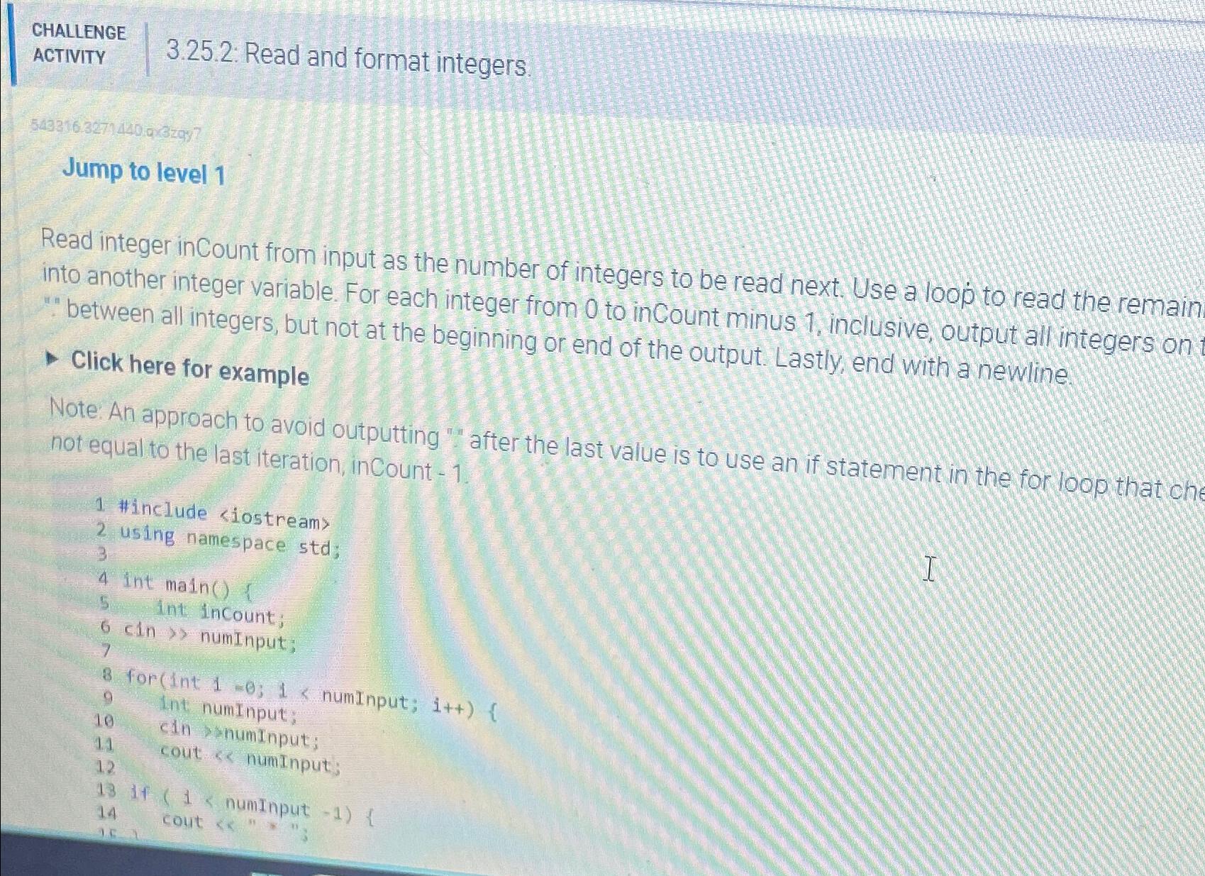  CHALLENGE ACTIVITY 3.25.2: Read and format integers 543316.327140.929 Jump to level