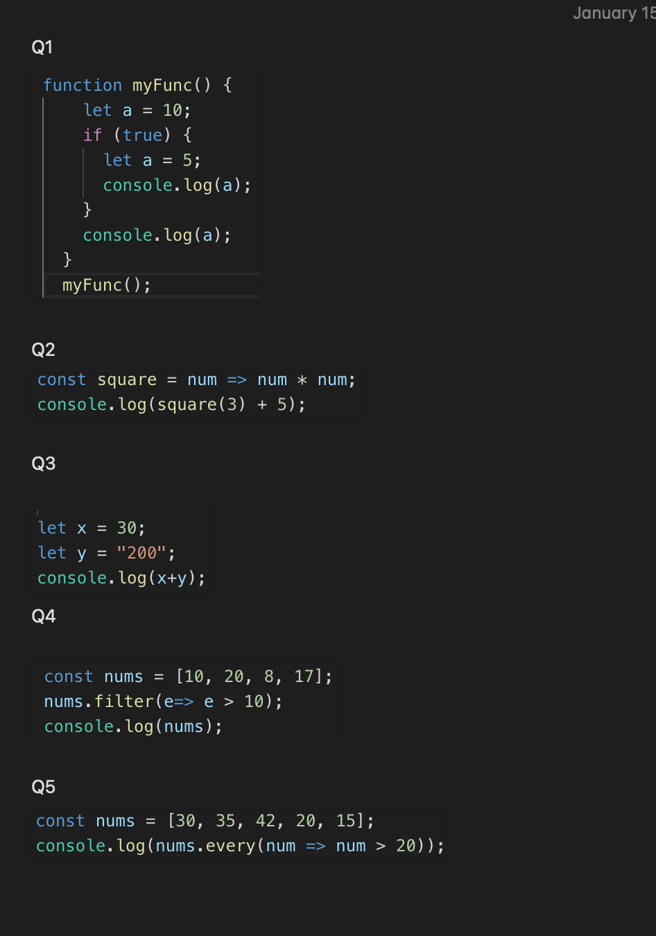 January 15 Q1 function myFunc() \{ let a =10; if (true)