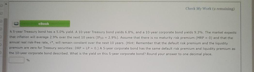 Check My Work (2 remaining) eBook A 5-year Treasury bond has