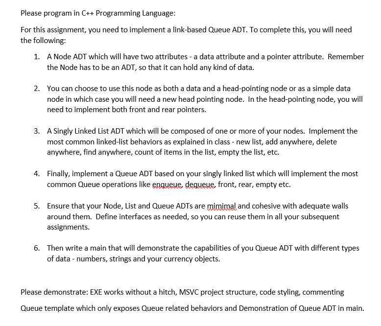  Please program in C++Programming Language: For this assignment, you need to