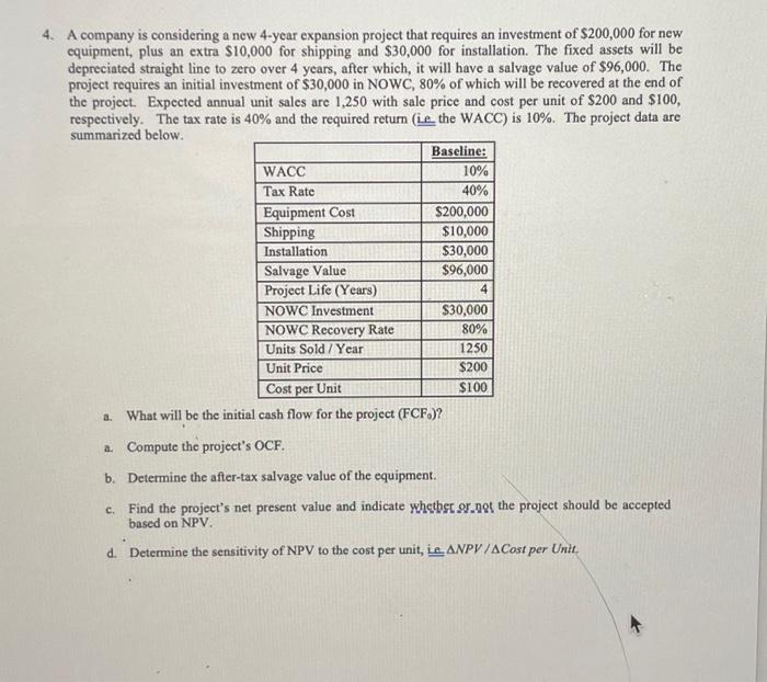 please show work in excel A company is considering a new 4-year