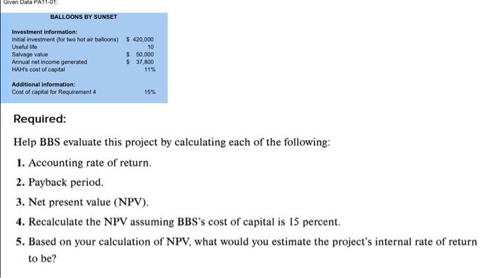  Required: Help BBS evaluate this project by calculating each of the