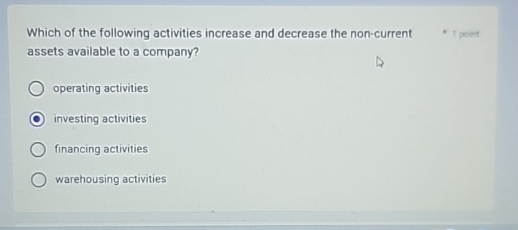  Which of the following activities increase and decrease the non-current 1