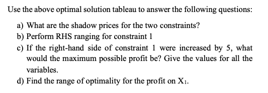 to: 2X1+4X2 0 When we solve the problem using the Simplex Method
