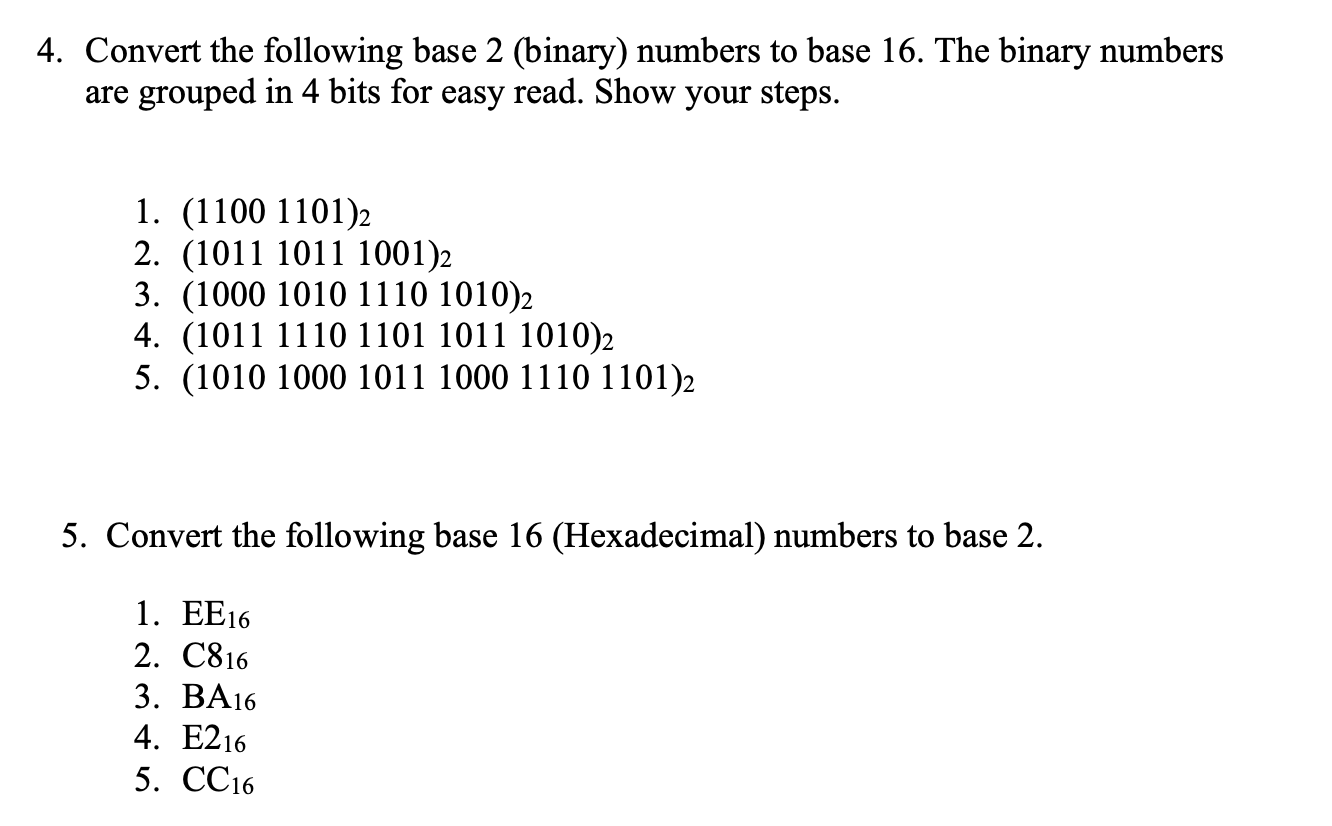  4. Convert the following base 2 (binary) numbers to base 16
