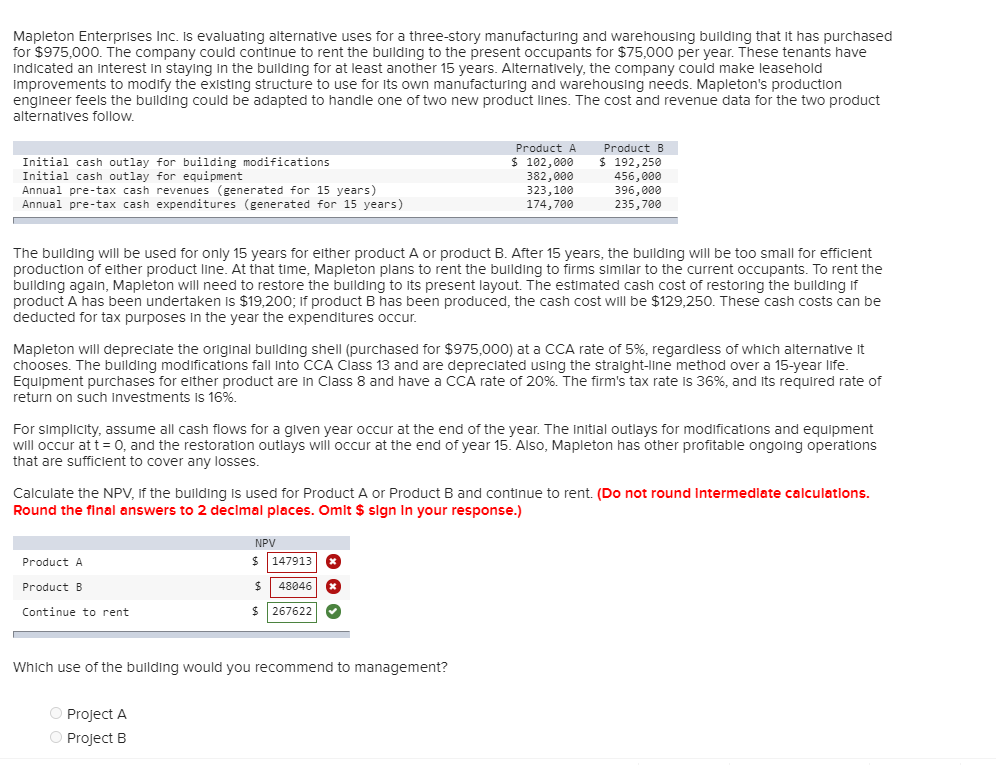  Mapleton Enterprises Inc. is evaluating alternative uses for a three-story manufacturing