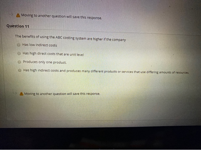  A Moving to another question will save this response. Question 11