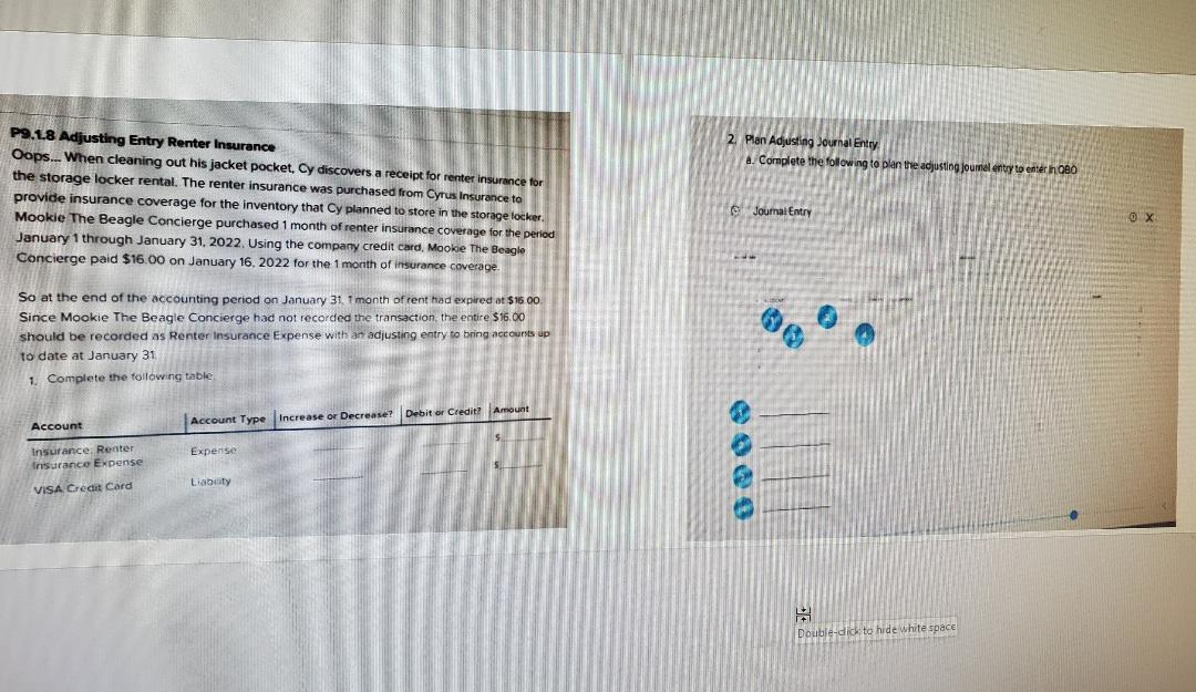 2. Plan Adjusting Journal Entry 4. Complete the following to plan