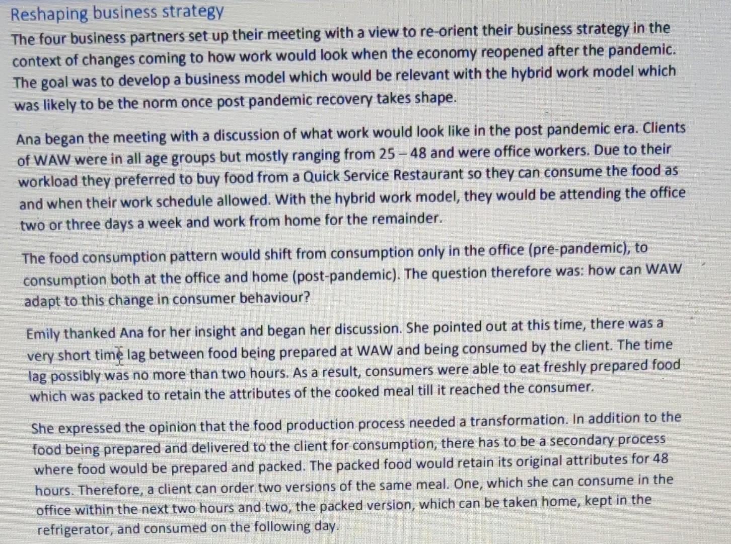 What About Wraps (WAW). Background: WAW operated a chain of Quick Service