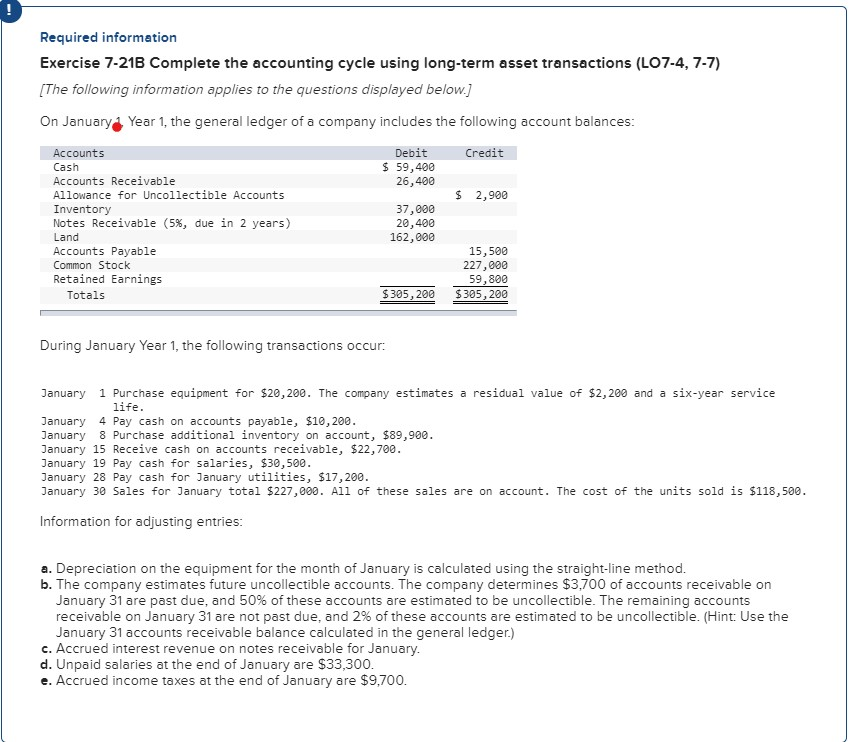 Required information Exercise 7-21B Complete the accounting cycle using long-term asset