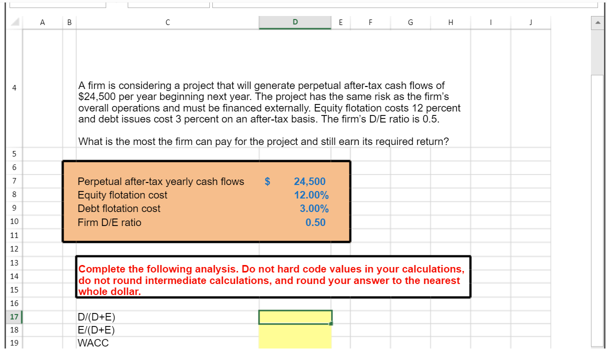  PLEASE LIST ALL ANSWERS AS EXCEL FORMULAS USING REFERENCED CELLS. THANK