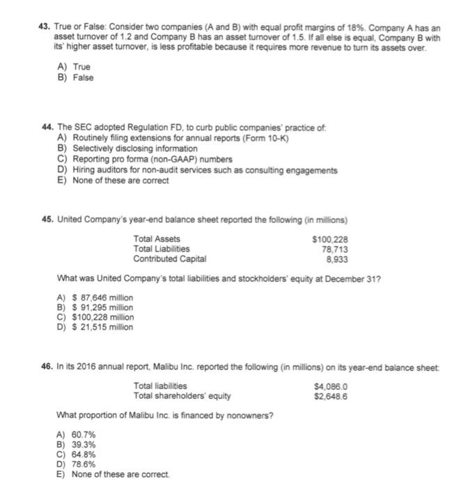  43. True or False Consider two companies (A and B) with