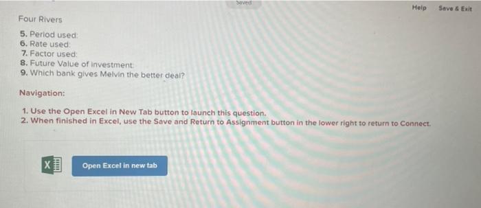 Mystic Bank or Four Rivers Bank. Mystic offers 10% interest compounded semiannually.