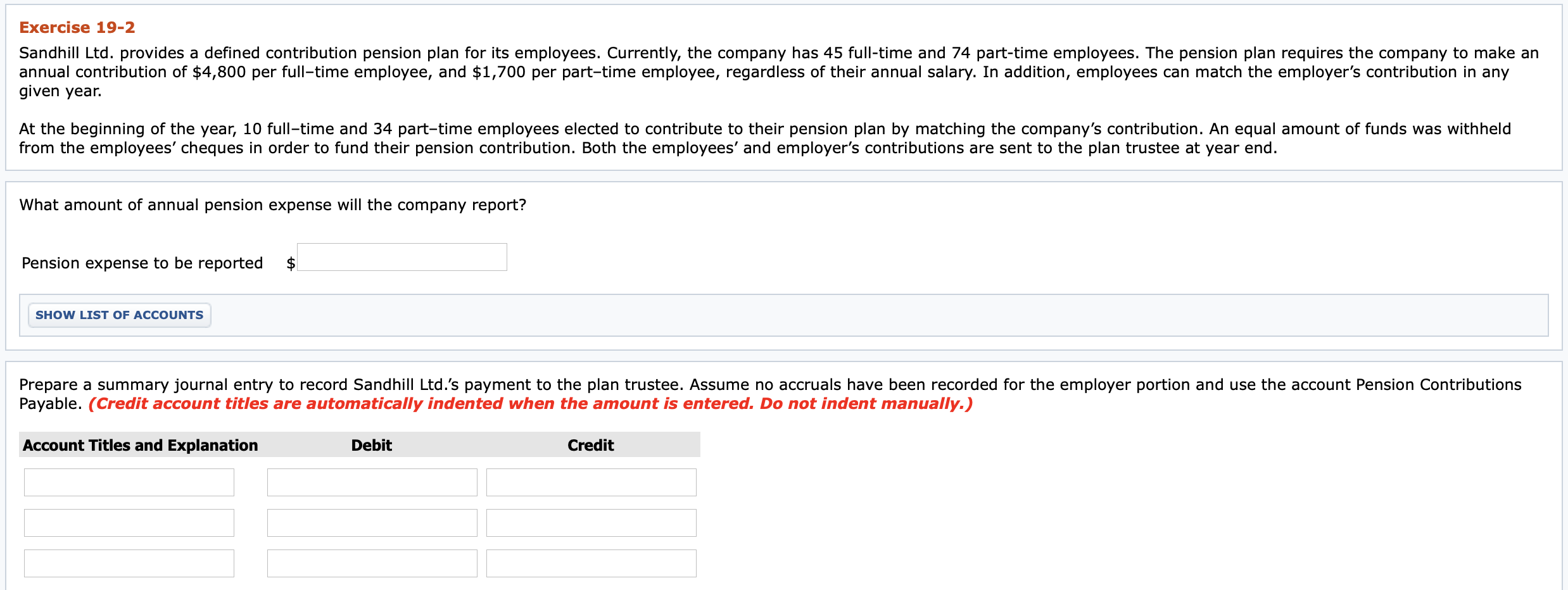  Exercise 19-2 Sandhill Ltd. provides a defined contribution pension plan for