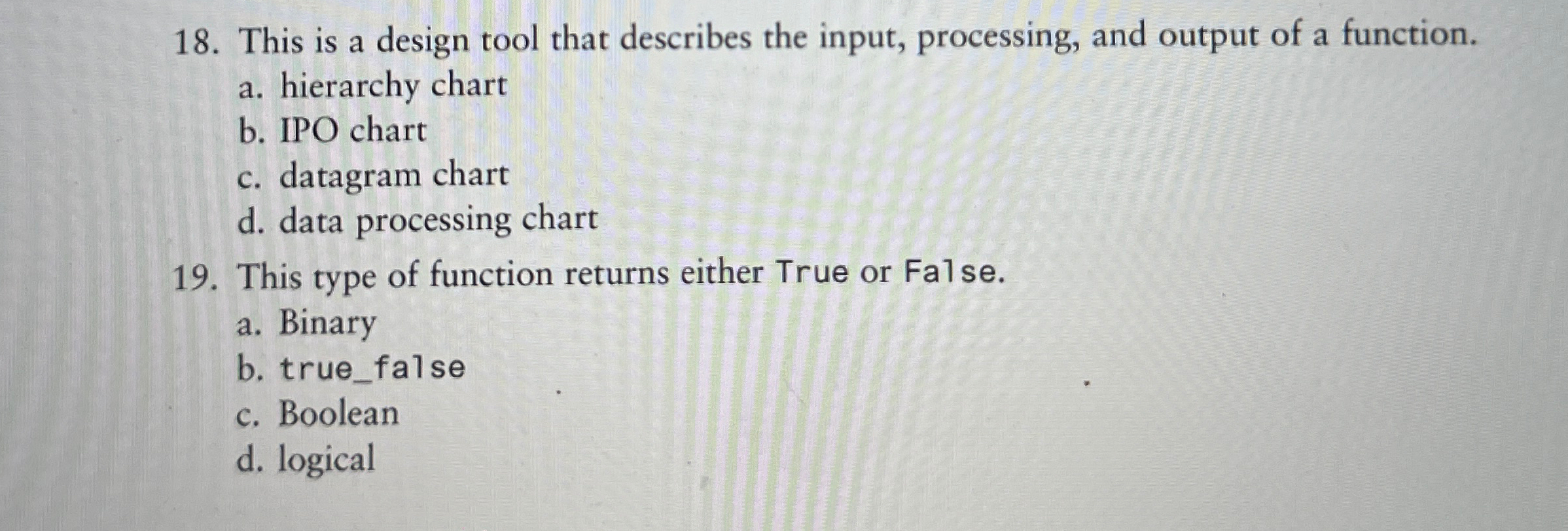  This is a design tool that describes the input, processing, and