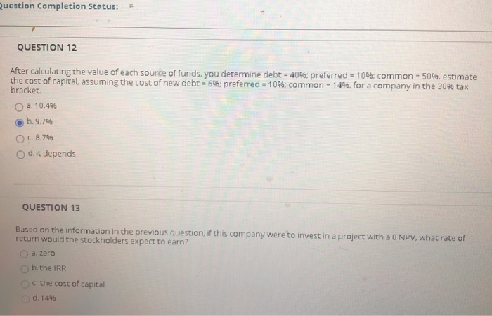 both please Question Completion Status: QUESTION 12 After calculating the value of