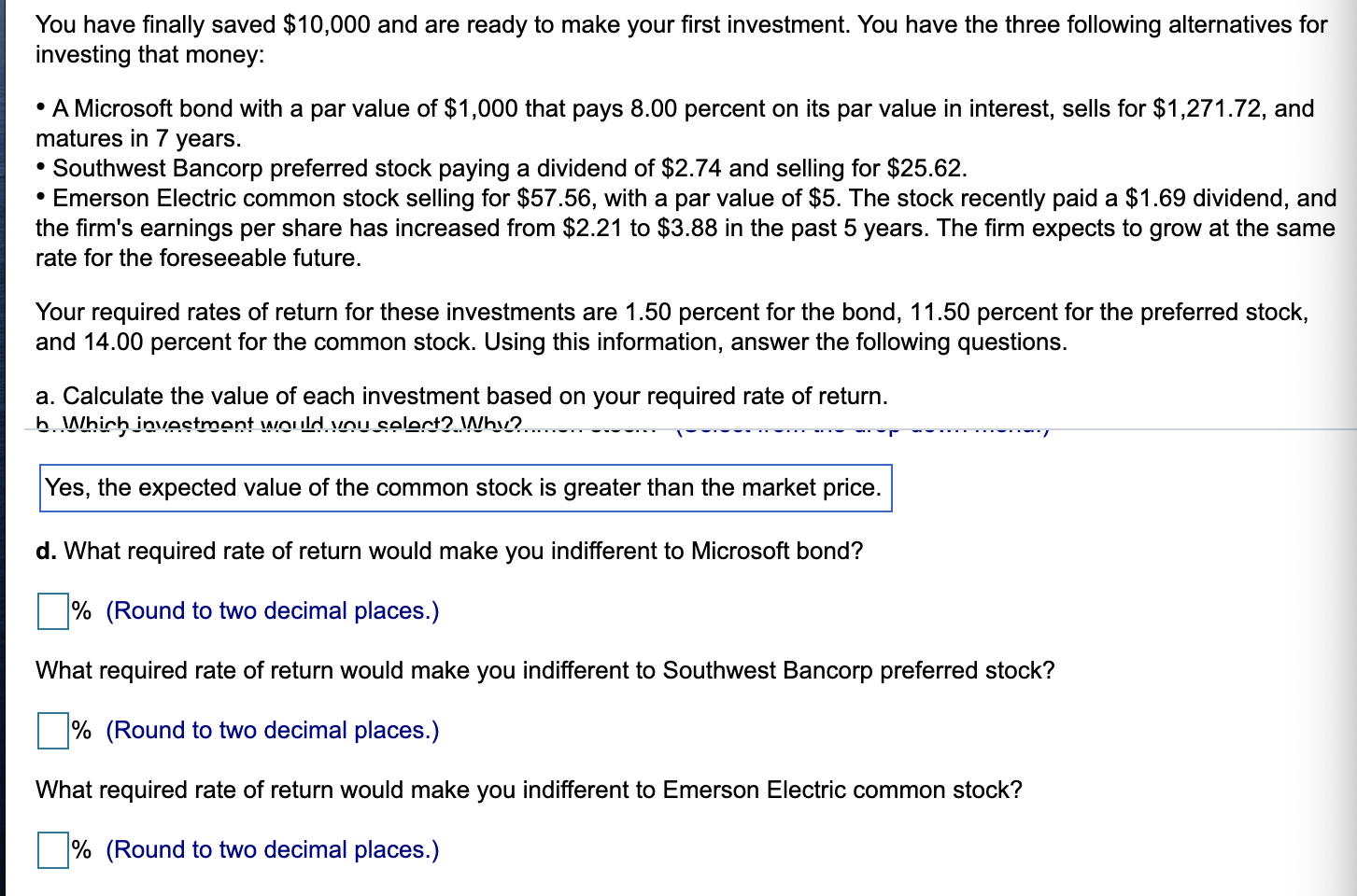 ONLY NEED THE ANSWER FOR PART D You have finally saved $10,000