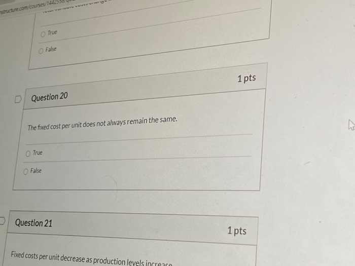  structure.com/courses: 1448 True False 1 pts D Question 20 The fixed