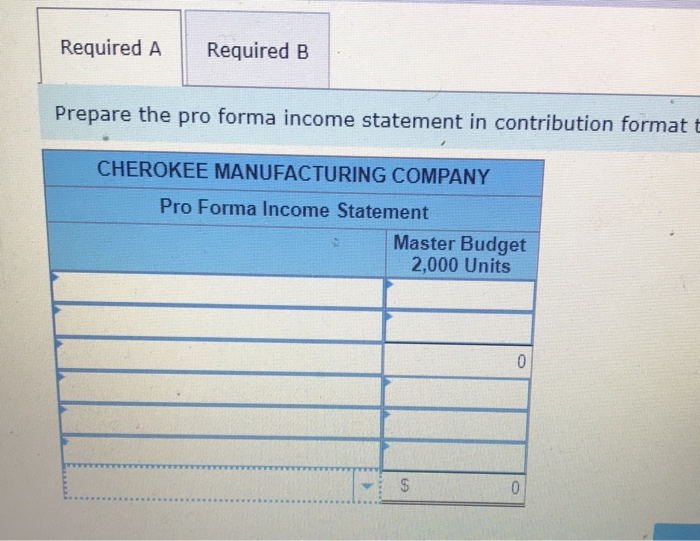column are below: fixed manufacturing Fixed selling and administrative Sales Variable manufacturing
