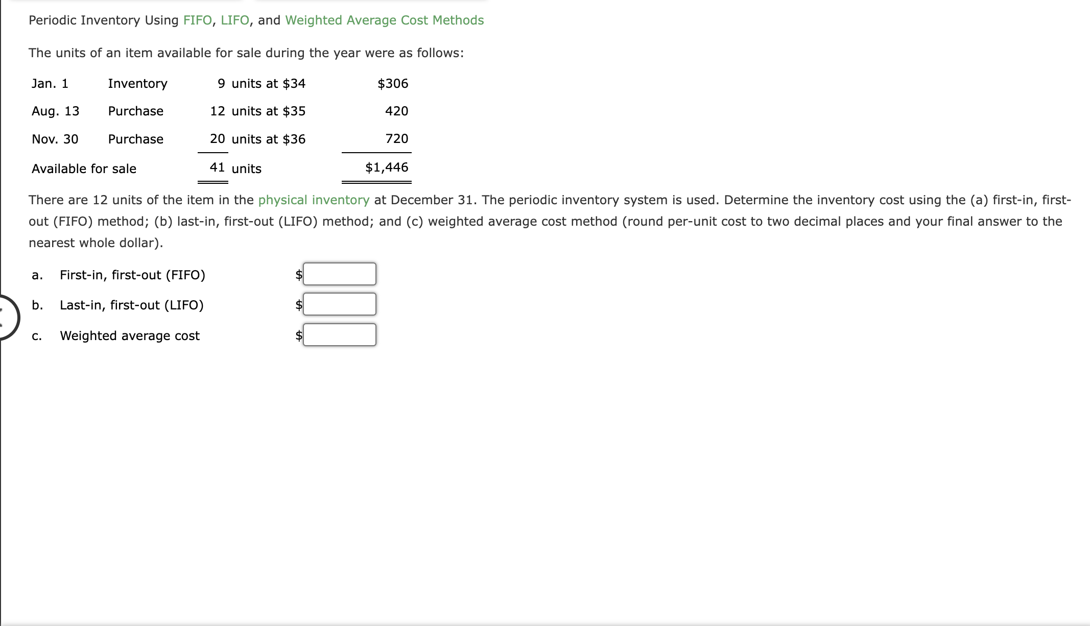 Periodic Inventory Using FIFO, LIFO, and Weighted Average Cost Methods The