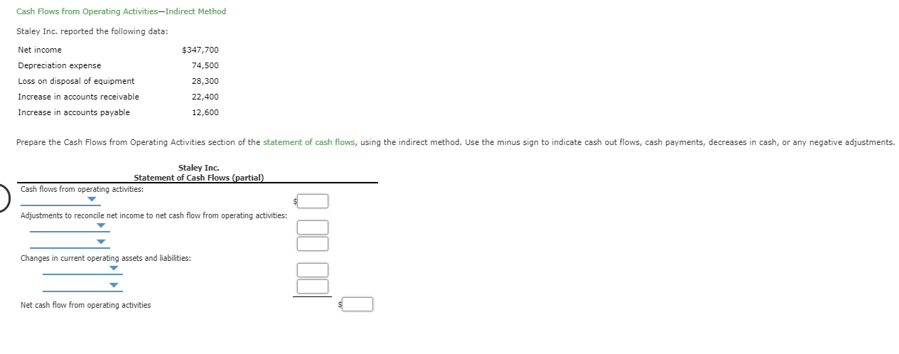  Drop down menu options: Cash Flows from Operating Activities-Indirect Method Staley