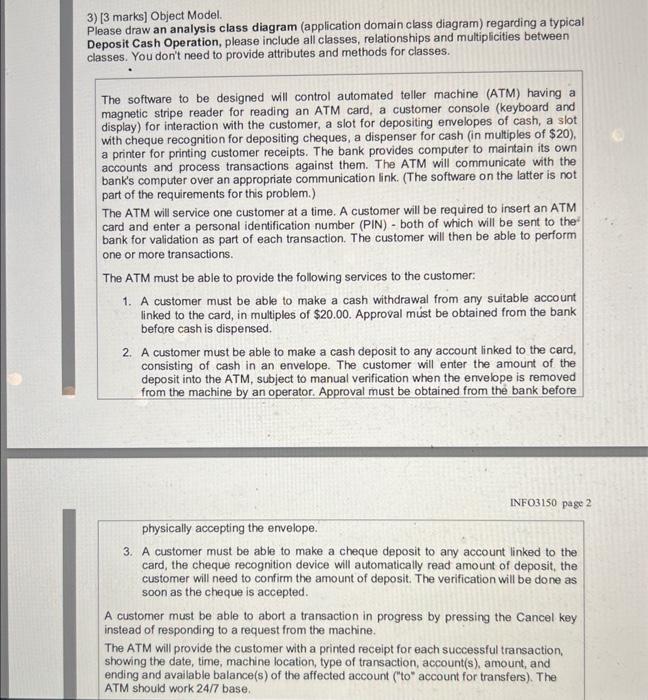  3) [3 marks] Object Model. Please draw an analysis class diagram