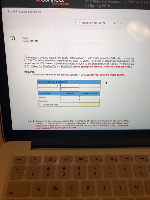  Intermediate Accounting 303: ACCT 3 01 Spring 2018 Bond Practice Exercises