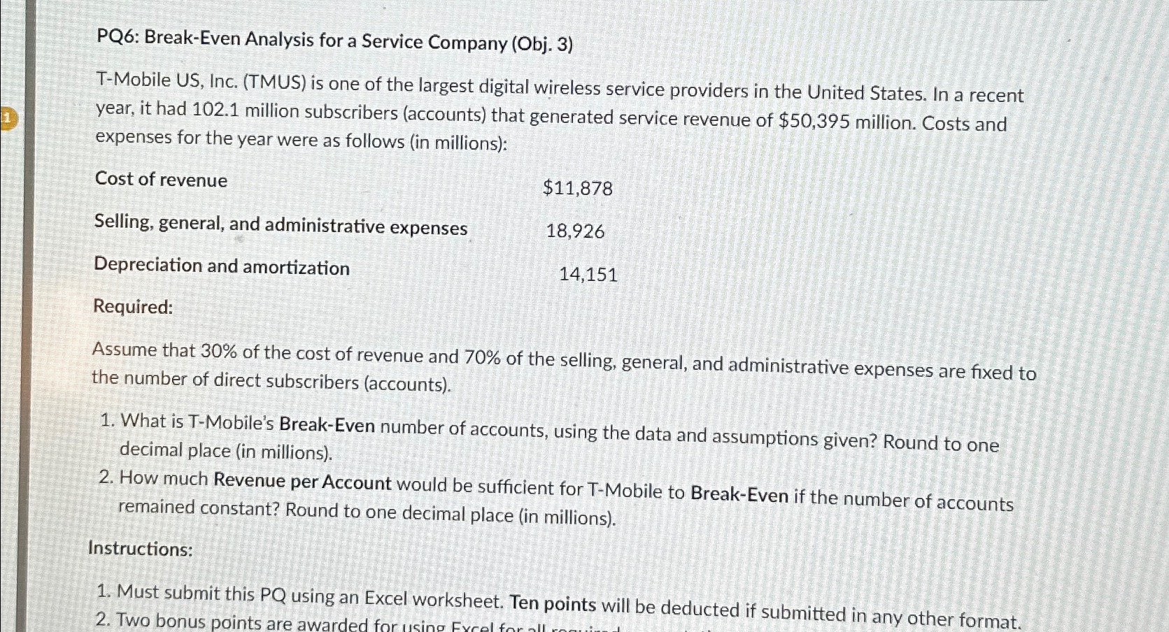  PQ6: Break-Even Analysis for a Service Company (Obj.3) T-Mobile US, Inc.