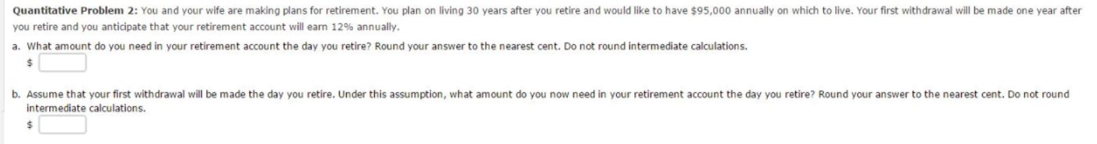 Quantitative Problem 2: You and your wife are making plans for