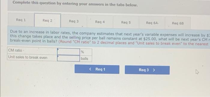 a ball that sells for $25. At present, the ball is manufactured