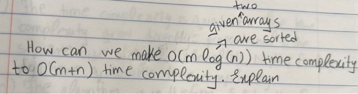 java programming given arrays are sorted How can we make O(mlog(n)) time