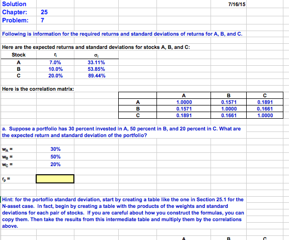  Solution Chapter: 25 Problem: 7 7116/15 Following is information for the