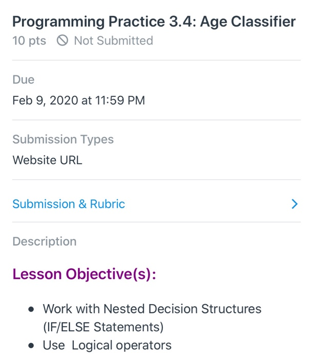  Programming Practice 3.4: Age Classifier 10 pts Not Submitted Due Feb