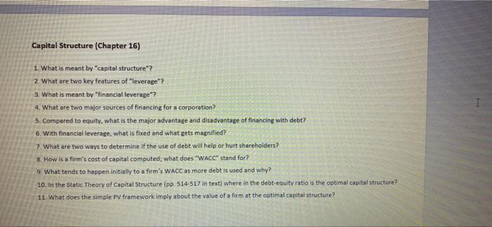  Capital Structure (Chapter 16) 1. What is meant by capital structure"?