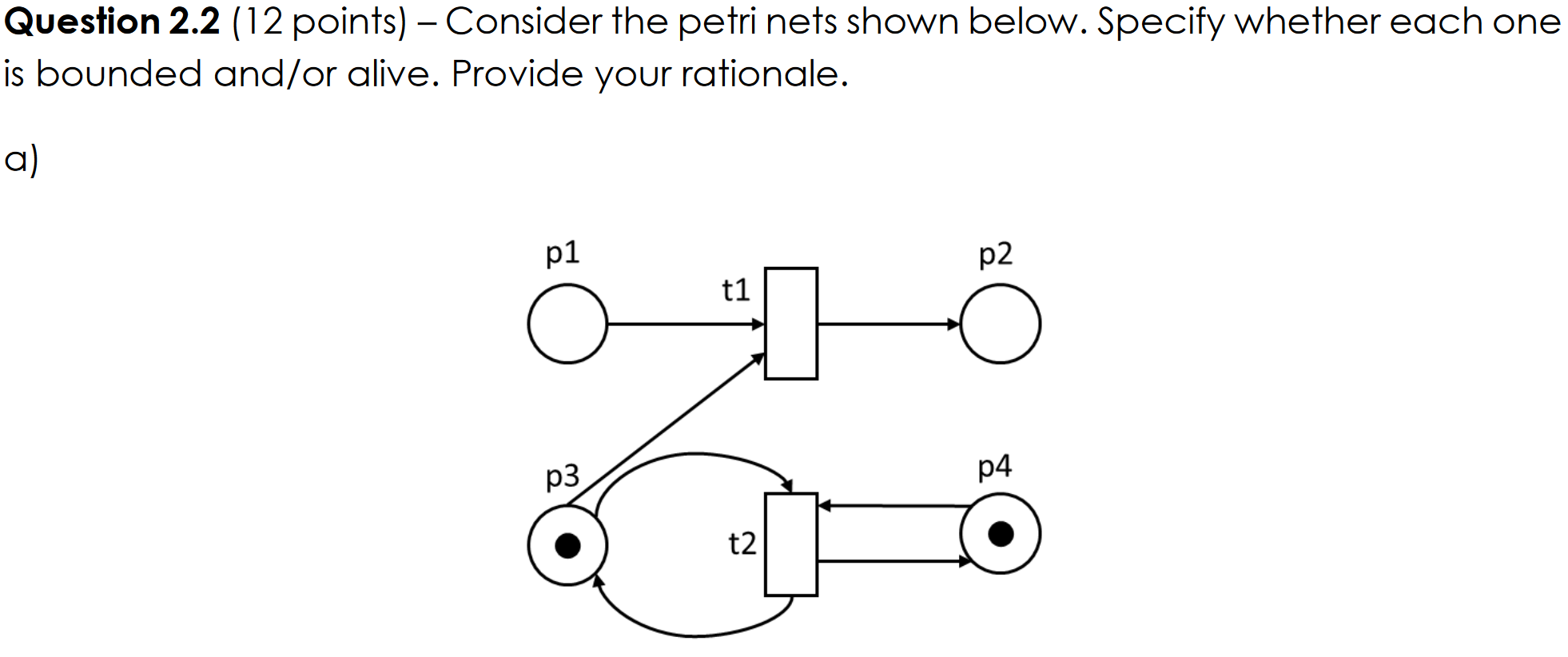 Question 2.2 (12 points) - Consider the petri nets shown below.