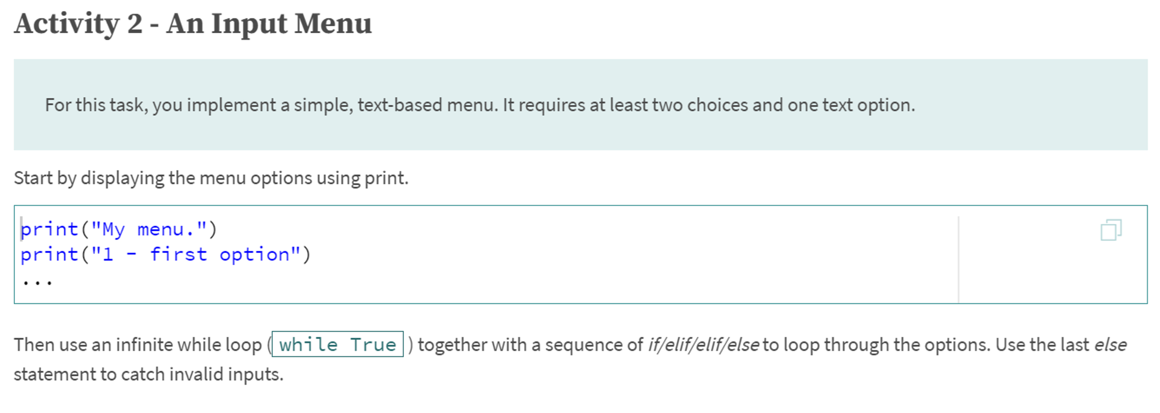  Activity 2- An Input Menu For this task, you implement a