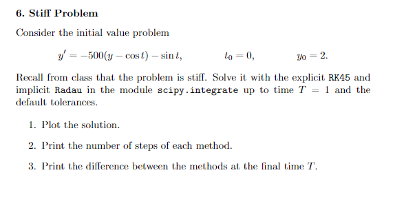 IN PYTHON: 6. Stiff Problem Consider the initial value problem y =