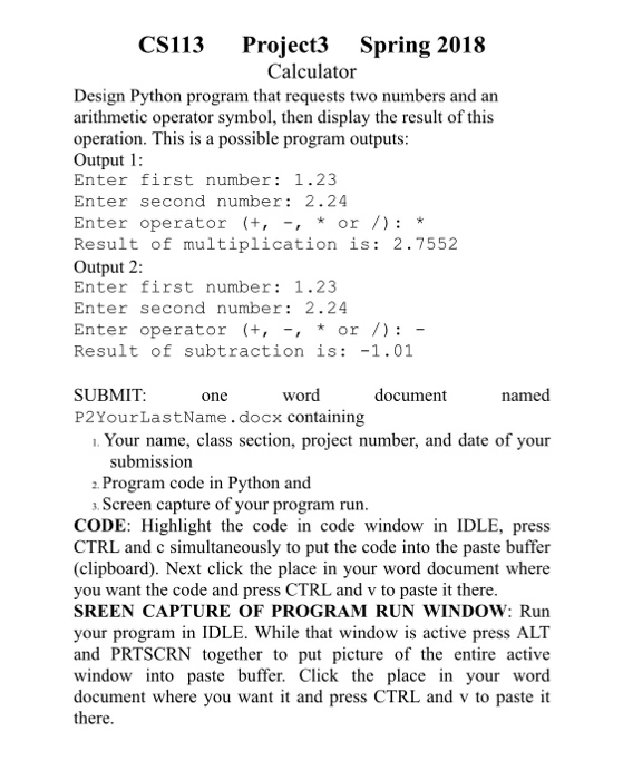  Need answer CS113Project3 Spring 2018 Calculator Design Python program that requests