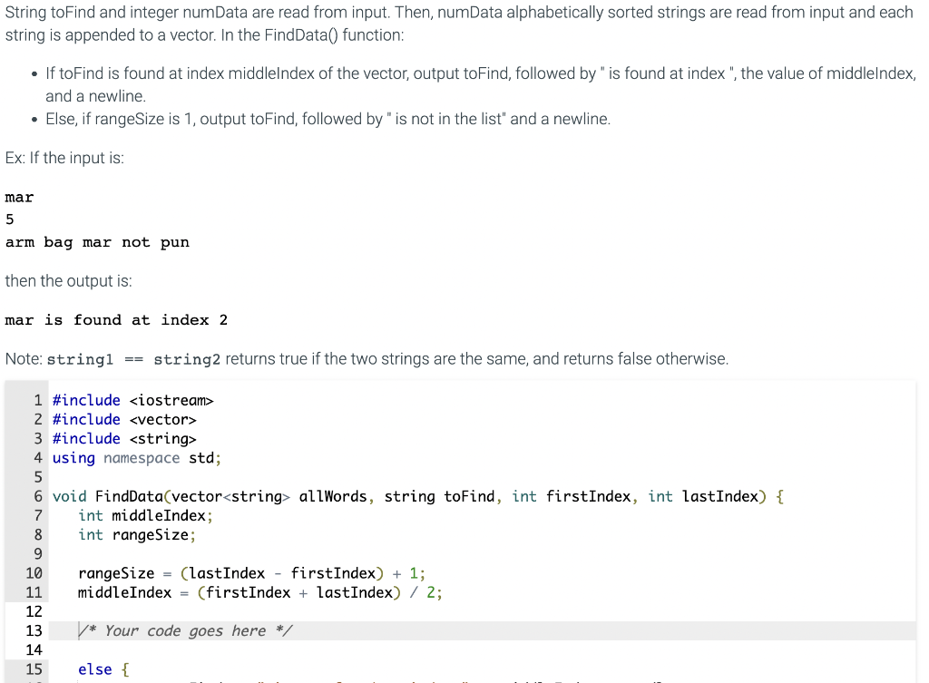 Has to be in C++ Language String toFind and integer numData are