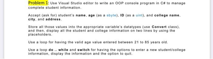  Problem 1: Use Visual Studio editor to write an OOP console