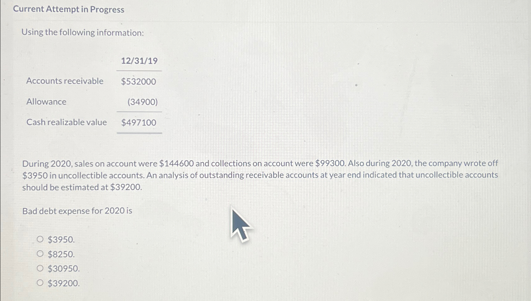  Current Attempt in Progress Using the following information: \table[[,1231?19 