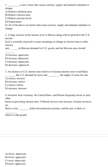  1. is not a factor that causes currency supply and demand