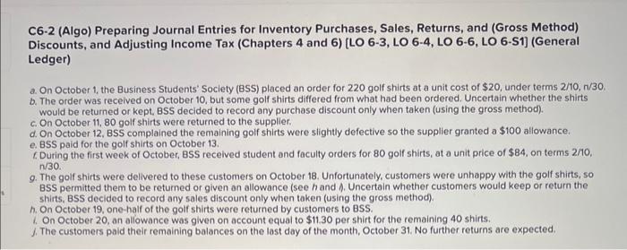 Need a Journal Entry for each C6-2 (Algo) Preparing Journal Entries for