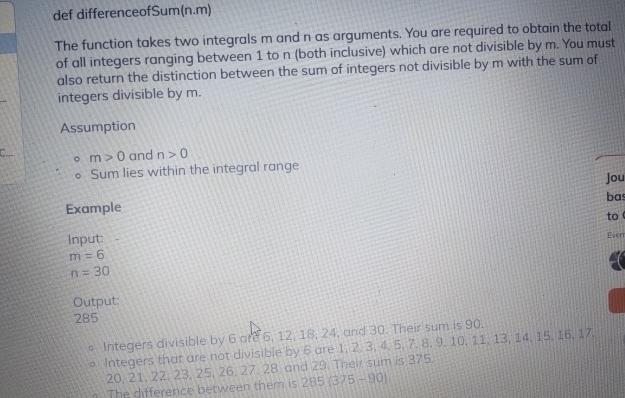  def differenceofSum(n.m) The function takes two integrals m and n as