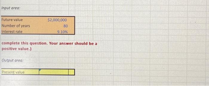  Input area: complete this question. Your answer should be a positive