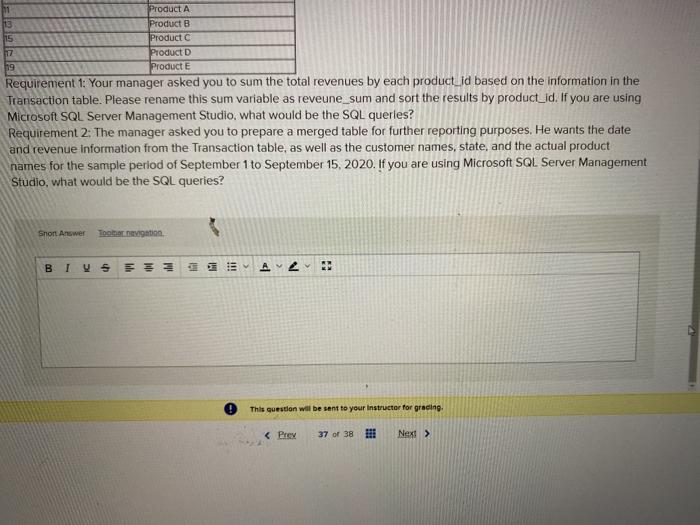 three datasets in the database. Customer Customer customer_name city state 100525 Costco